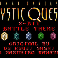 8-Bit: Final Fantasy Mystic Quest - Battle Theme