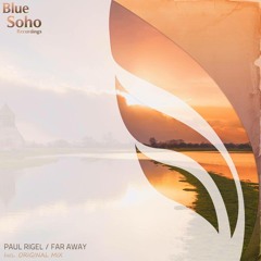 Paul Rigel - Far Away ( Original Mix ) #ASOT686 #FSOE362