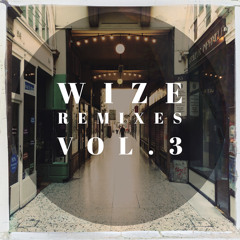 Wize Remixes Vol. 3