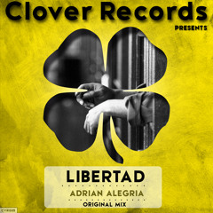 Adrian Alegria - Libertad (Original Mix) [CLOVER RECORDS]