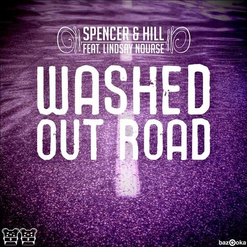 Spencer & Hill Feat. Lindsay Nourse - Washed Out Road (De-Liver Bootleg Cut)