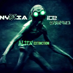 Onyxia & Ice Stereo - Alien Extinction (Demo)