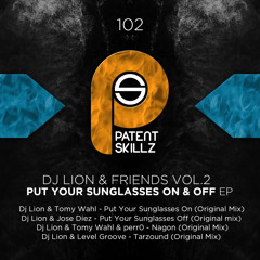 Dj Lion & Tomy Wahl - Put Ya Sunglasses On (Original Mix) PS102