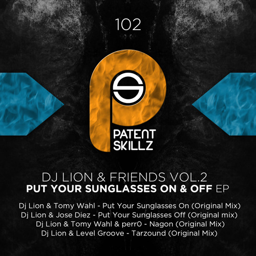 Dj Lion & Tomy Wahl - Put Ya Sunglasses On (Original Mix) PS102