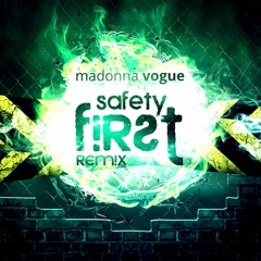 MADONNA - VOGUE (SAFETY FIRST! VOCAL REMIX)(Free Download)