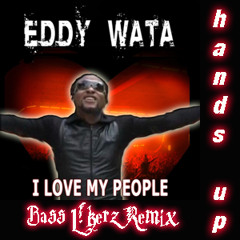 Eddy Wata - I Love My People (Bass L!kerz Remix)