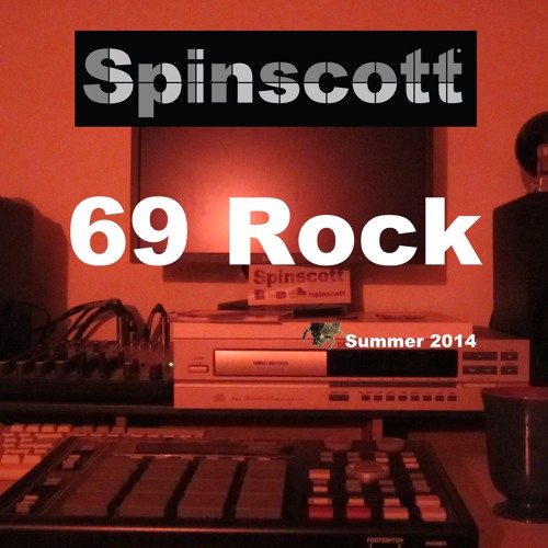 Spinscott - 69 Rock (Free DL)
