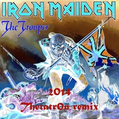 Iron Maiden - The Trooper (Remix)