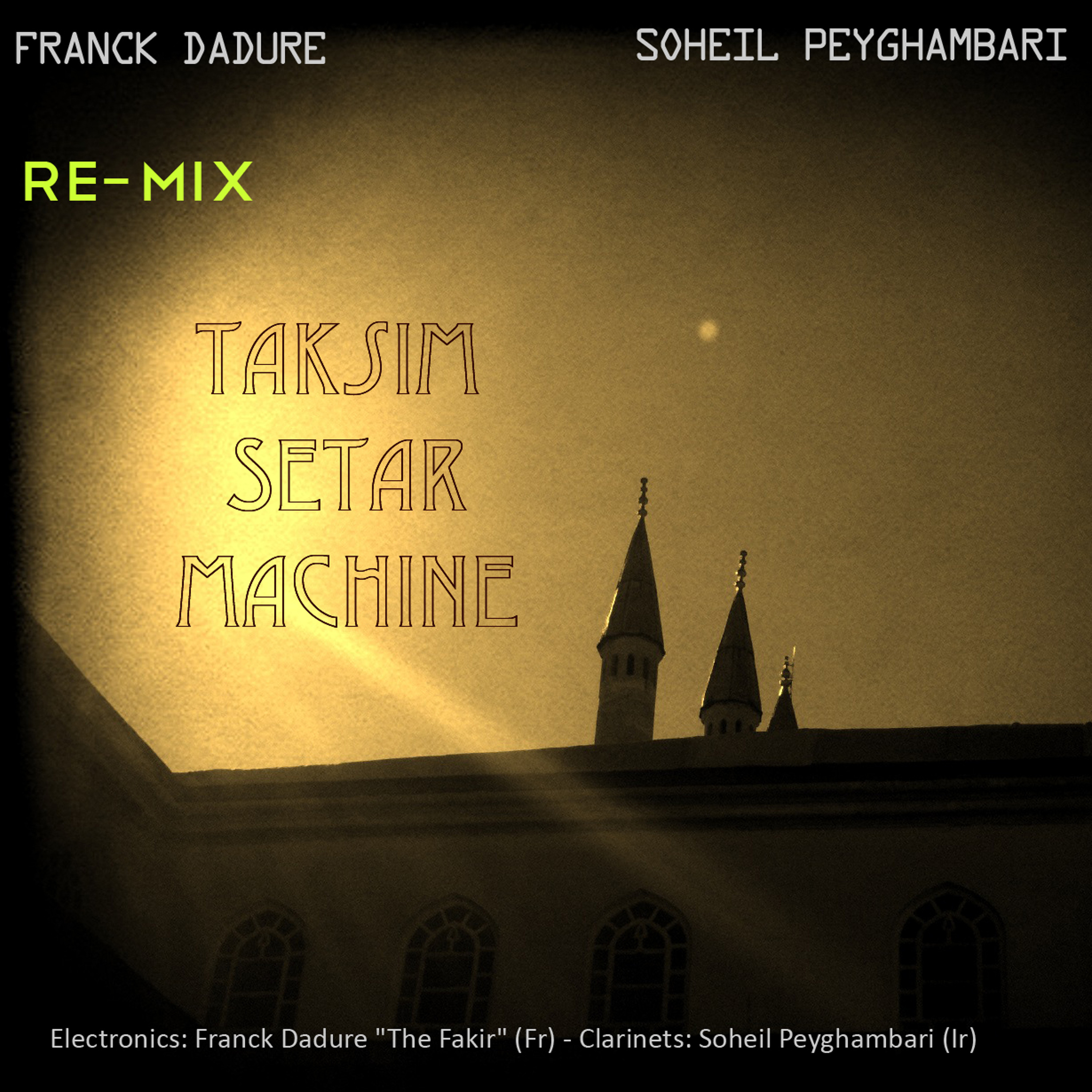 ReMiX -Taksim Setar Machine Franck Dadure (Fr)  Soheil Peyghambari (Ir) episode artwork