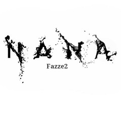 Nana By Fazze2