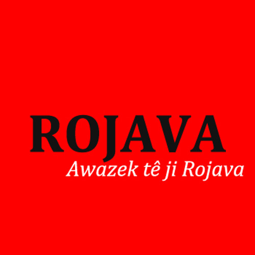 Awazek tê ji Rojava