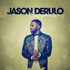 Jason Derulo - Sleepwalking (New 2015)