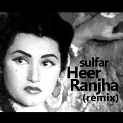 Heer Ranjha (Sulfar Remix)