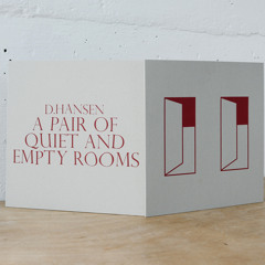 A Pair of Quiet and Empty Rooms (Preview)
