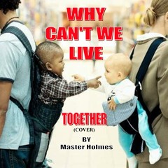 Why Can't We LIVE Together by Timmy Thomas cover (FREE DOWNLOAD)