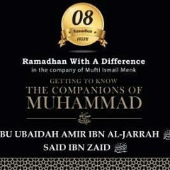 Day 8 Abu Ubaidah And Said Ibn Zaid