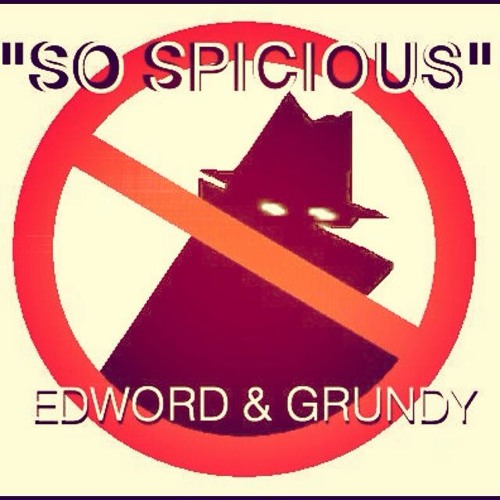 EDWORD & GRUNDY "SO SPICIOUS"