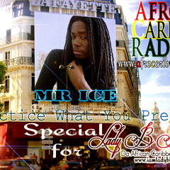 Mr. Ice Practice What You Preach Lady B Bless Special