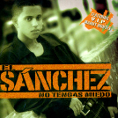 EL Sanchez si tu quieres gozo