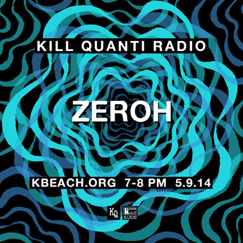 Zeroh - Kill Quanti Radio 5.9.2014