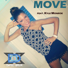 Dario Brux feat. Kyle Monroe - Move [Extended Version]