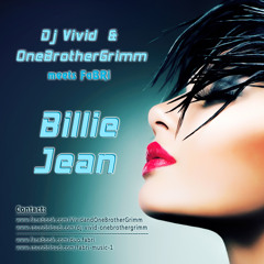 Dj Vivid & OneBrotherGrimm meets FaBRi - Billie Jean // FREE DOWNLOAD
