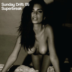 Sunday Drift 05-SB Disco Edits