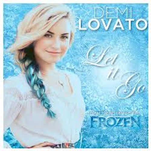 Stream Demi Lovato : Let It Go (Liberée, Délivrée)La Reine Des.