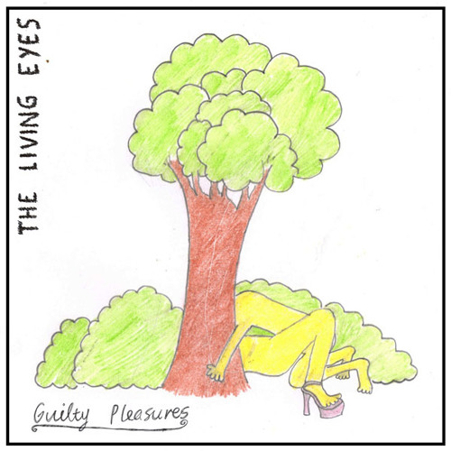THE LIVING EYES - Guilty Pleasures