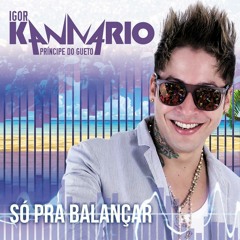 Igor Kannário - Afinei As Cordas