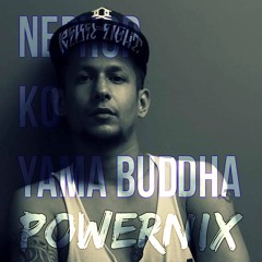 NepHop Ko Yama Buddha - POWERNIX
