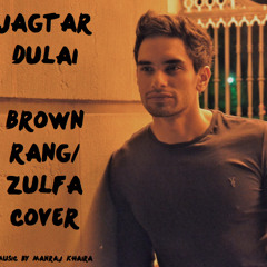 Brown Rang- Zulfa Cover