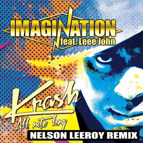Imagination ft. Leee John- Krash (Nelson Leeroy Remix)