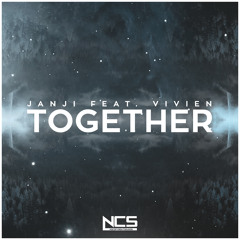 Janji - Together (Feat. Vivien) [NCS Release]