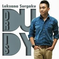 Dudy Oris - Laksana Surgaku Cover