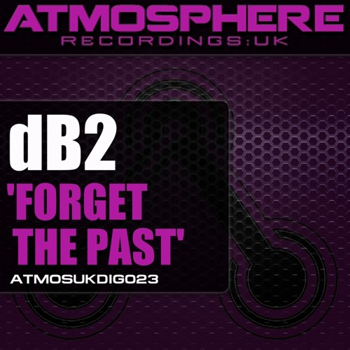 dB2 - FORGET THE PAST - ORIGINAL MIX
