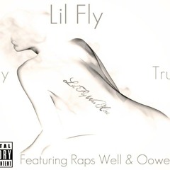 Lil Fly - Stay True X Raps Well & Oowee [Prod.by - DRMZBeatz]