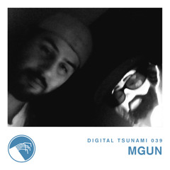 Digital Tsunami 039 - MGUN