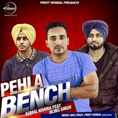 Pehla Bench - Kamal Khaira Ft Bling Singh (iTunes Rip)