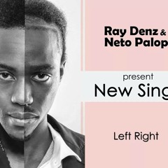 Left Right - (Prod. By Ray Denz)