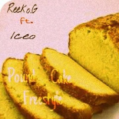 Pound Cake Freestyle Reeko.G ft. Iceo