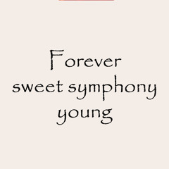 Forever Sweet Symphony Young( Beatmatch) (JoseJoel Mashup)