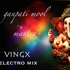 Ganpati Mool Mantra (Vingx Beats)