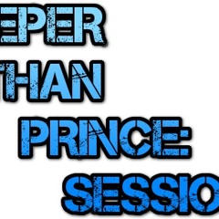 Deeper Than Prince Session's: 001