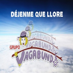 13 DEJENME QUE LLORE