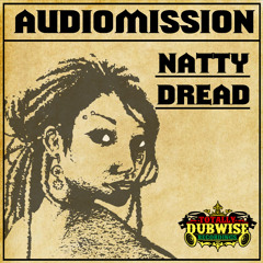 Audiomission│Natty Dread│FREE DOWNLOAD