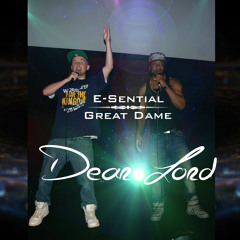 E-Sential - Dear Lord ft. Great Dame