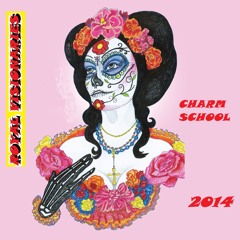 Royal Visionaries - Charm School
