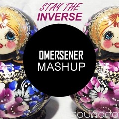 Sour'n'Sweet & LOUKE vs Zedd ft Hayley Williams - Stay the Inverse (Omer Sener Mashup)