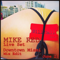 BREAKS YO! Mike Red Live Set June 21 @ Will Call - MIC R3D